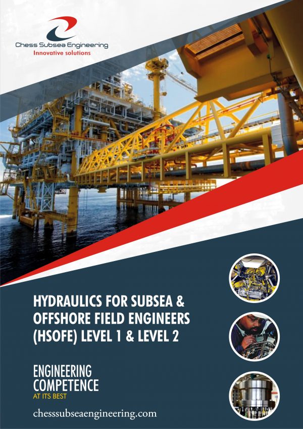 Hydraulics for Subsea & Offshore Field Engineers (HSOFE) Level 1 & Level 2