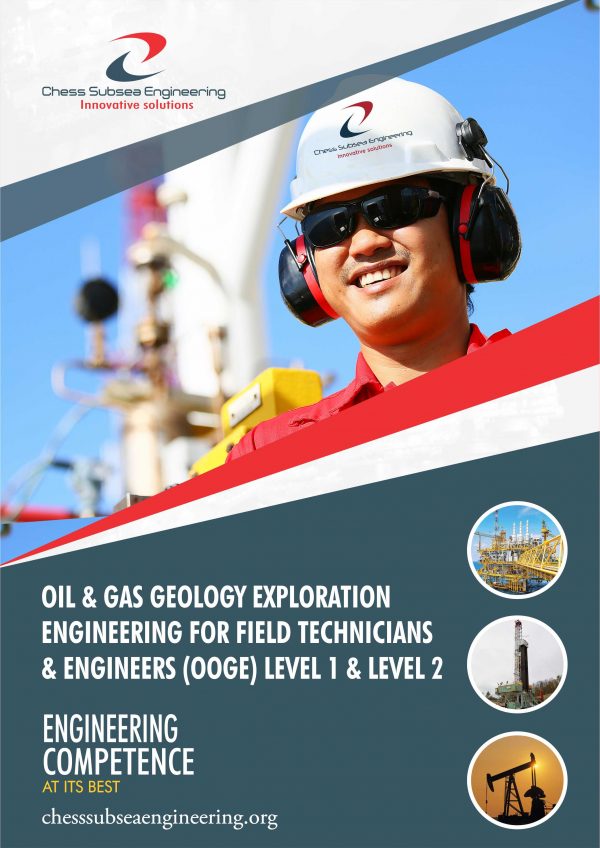 Oil & Gas Geology Exploration Engineering for Field Technicians & Engineers (OOGE) Level 1 & Level 2