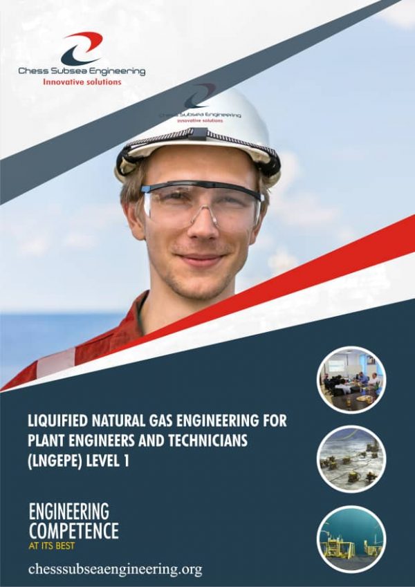 Liquified Natural Gas Engineering for Plant Engineers and Technicians (LNGEPE) Level 1 & Level 2